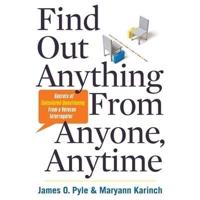 Find Out Anything from Anyone, Anytime