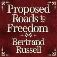 Proposed Roads to Freedom Lib/E