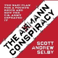 The Axmann Conspiracy Lib/E