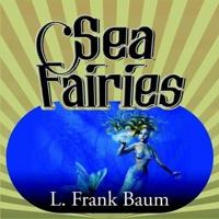 Sea Fairies Lib/E