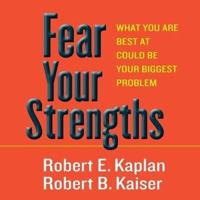 Fear Your Strengths Lib/E