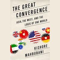 The Great Convergence Lib/E