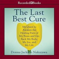 The Last Best Cure Lib/E