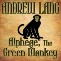Alphege, the Green Monkey Lib/E