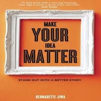 Make Your Idea Matter Lib/E