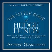 The Little Book of Hedge Funds Lib/E