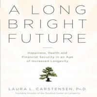 A Long Bright Future Lib/E