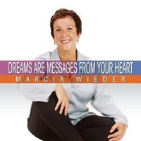 Dreams Are Messages from Your Heart Lib/E