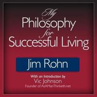 My Philosophy for Successful Living Lib/E