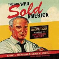 The Man Who Sold America Lib/E