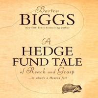 A Hedge Fund Tale of Reach and Grasp Lib/E