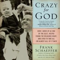 Crazy for God Lib/E