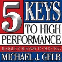 Five Keys to High Performance Lib/E