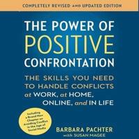 The Power Positive Confrontation: Lib/E