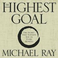 The Highest Goal