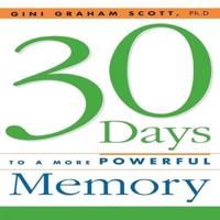 30 Days to a More Powerful Memory Lib/E