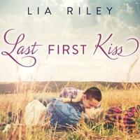 Last First Kiss Lib/E