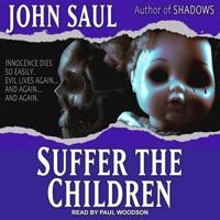 Suffer the Children Lib/E