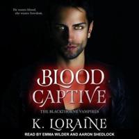 Blood Captive Lib/E