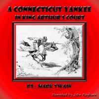 A Connecticut Yankee in King Arthur's Court Lib/E