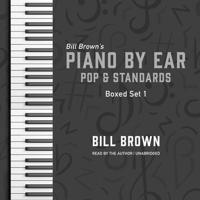 Piano by Ear: Pop and Standards Box Set 1 Lib/E