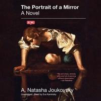 The Portrait of a Mirror Lib/E