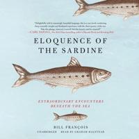 Eloquence of the Sardine Lib/E