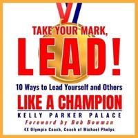 Take Your Mark, Lead! Lib/E