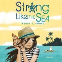 Strong Like the Sea Lib/E