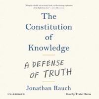 The Constitution of Knowledge Lib/E