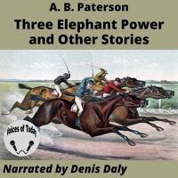 Three Elephant Power and Other Stories