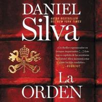 Order, the La Orden (Spanish Edition) Lib/E