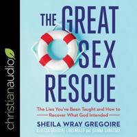 The Great Sex Rescue Lib/E