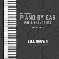 Piano by Ear: Pop and Standards Box Set 2 Lib/E