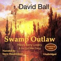 Swamp Outlaw Lib/E