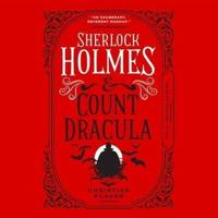 Sherlock Holmes and Count Dracula