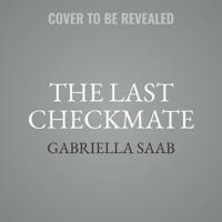 The Last Checkmate Lib/E