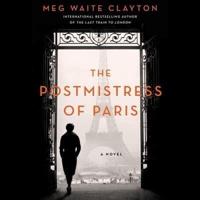 The Postmistress of Paris Lib/E