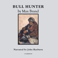 Bull Hunter Lib/E