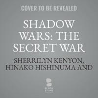 Shadow Wars: The Secret War