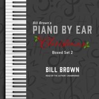 Piano by Ear: Christmas Box Set 2 Lib/E