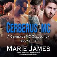 Cerberus MC Box Set 1 Lib/E