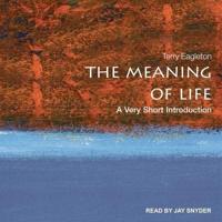 The Meaning of Life Lib/E