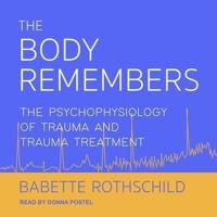 The Body Remembers Lib/E