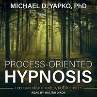 Process-Oriented Hypnosis Lib/E