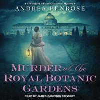 Murder at the Royal Botanic Gardens Lib/E