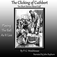 The Clicking of Cuthbert Lib/E