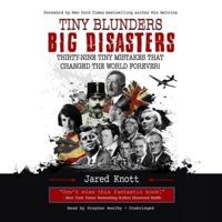 Tiny Blunders/Big Disasters Lib/E