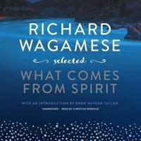 Richard Wagamese Selected Lib/E