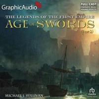 Age of Swords (1 of 2) [Dramatized Adaptation]